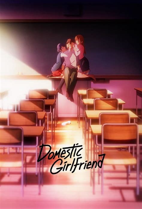 Domestic Girlfriend .